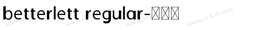 betterlett regular字体转换